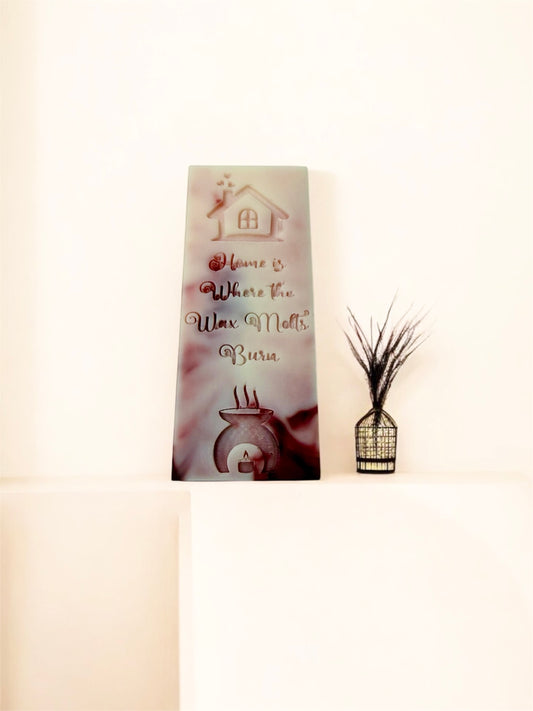 3d Wax Melt: HOME IS WHERE THE WAX MELTS BURN